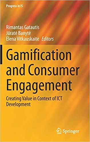Gamification and Consumer Engagement: Creating Value in Context of ICT Development (Progress in IS) indir