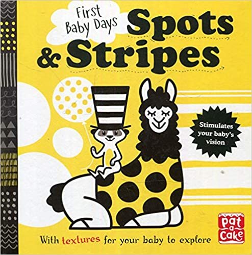 First Baby Days: Spots and Stripes: A touch-and-feel board book for your baby to explore indir