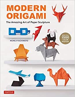 اقرأ Modern Origami: The Amazing Art of Paper Sculpture (34 Original Projects) الكتاب الاليكتروني 