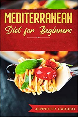 indir Mediterranean Diet for Beginners: The 2020-2021 complete guide to live well. Lose weight and recharge energy. 30 day meal plan. Recipes quick and easy, many tips to eat better.