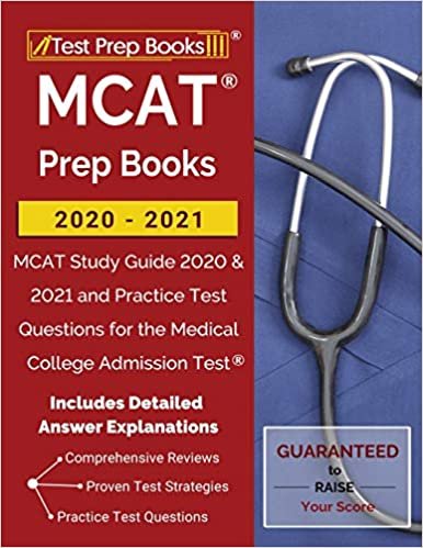 ダウンロード  MCAT Prep Books 2020-2021: MCAT Study Guide 2020 & 2021 and Practice Test Questions for the Medical College Admission Test [Includes Detailed Answer Explanations] 本