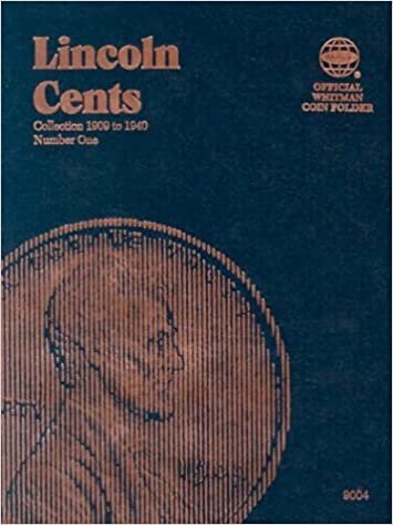 Lincoln Cents: Collection 1909 to 1940, Number 1 (Official Whitman Coin Folder)