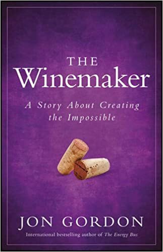 The Winemaker: A Story About Creating the Impossible