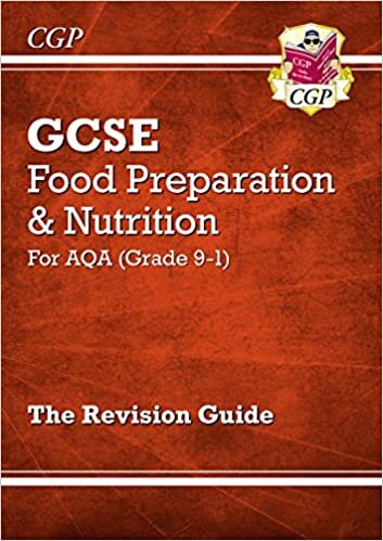 Grade 9-1 GCSE Food Preparation & Nutrition - AQA Revision Guide ダウンロード