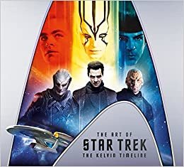 ダウンロード  The Art of Star Trek: The Kelvin Timeline 本