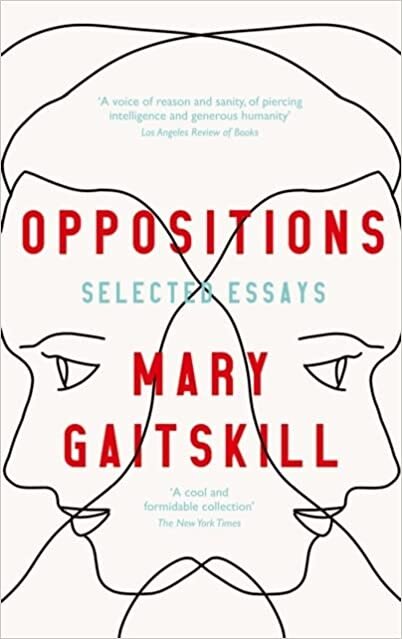 Oppositions: Selected Essays
