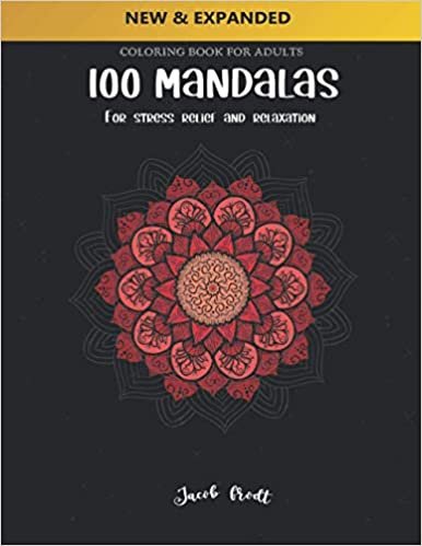 ダウンロード  Coloring book for adults: 100 Mandalas for stress relief and relaxation , reach your mindfulness 本