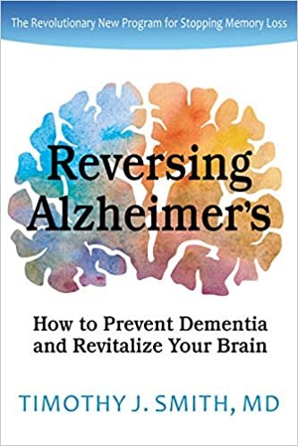 Reversing Alzheimer's: How to Prevent Dementia and Revitalize Your Brain indir