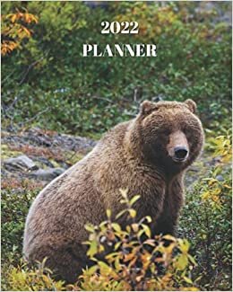 2022 Planner: Brown Bear - Monthly Calendar with U.S./UK/ Canadian/Christian/Jewish/Muslim Holidays– Calendar in Review/Notes 8 x 10 in.- Animal Nature Wildlife indir