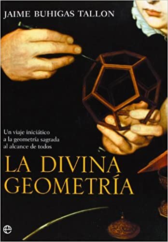 indir La divina geometría : un viaje iniciático a la geometría sagrada al alcance de todos