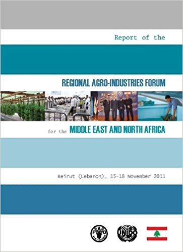 اقرأ Report of the Regional Agro-Industries Forum for the Middle East and North Africa: Beirut (Lebanon) 15-18 November 2011 الكتاب الاليكتروني 