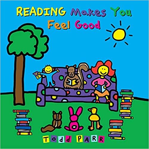 ダウンロード  Reading Makes You Feel Good (Todd Parr Classics) 本