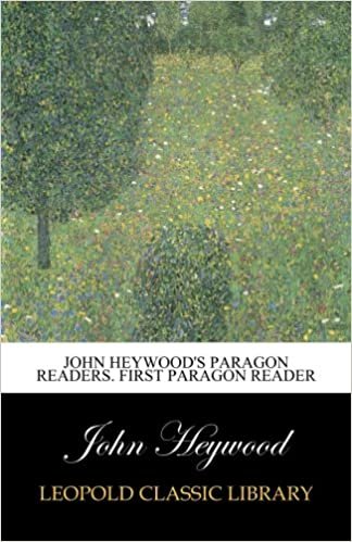 John Heywood's Paragon readers. First Paragon Reader