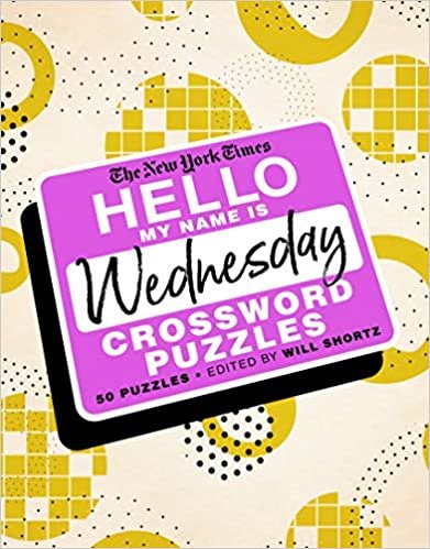 The New York Times Hello, My Name Is Wednesday: 50 Wednesday Crossword Puzzles indir