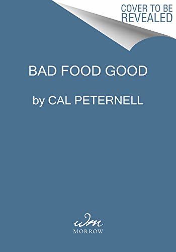 ダウンロード  Bad Food Good: From Meh to Marvy with More Than 70 Recipes and Rescues (English Edition) 本
