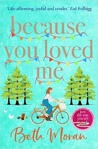 تحميل Because You Loved Me: The perfect uplifting read for 2023 from Beth Moran, author of Let It Snow