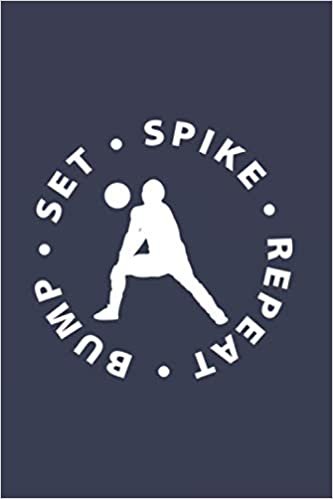 ダウンロード  Bump Set Spike Repeat: Funny Volleyball 2021 Planner | Weekly & Monthly Pocket Calendar | 6x9 Softcover Organizer | For Serve And Pass Fan 本