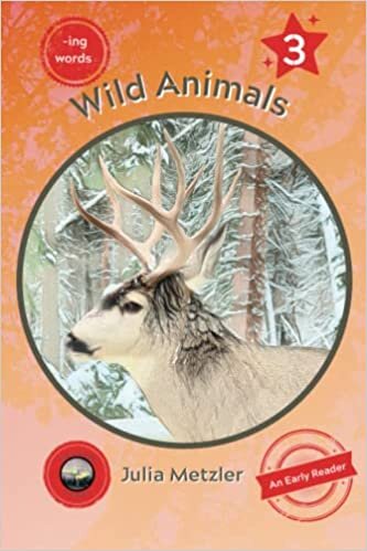 تحميل Wild Animals: Book No. 3 of “-ing” Early Reader Series