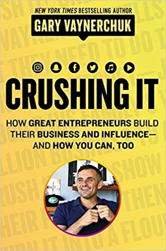 ダウンロード  Crushing It!: How Great Entrepreneurs Build Their Business and Influence―and How You Can, Too 本