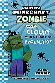 ダウンロード  Minecraft Books: Diary of a Minecraft Zombie Book 14: Cloudy with a Chance of Apocalypse (English Edition) 本