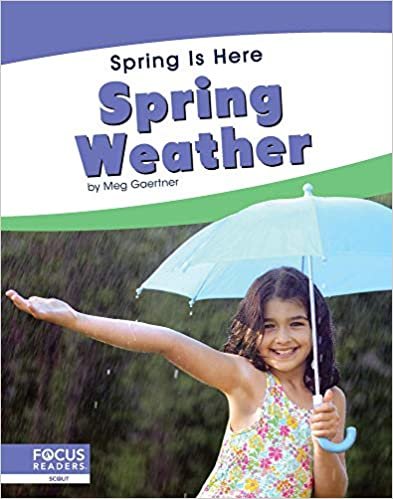 اقرأ Spring Is Here: Spring Weather الكتاب الاليكتروني 