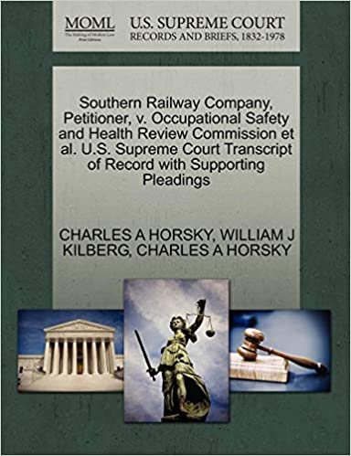 indir Southern Railway Company, Petitioner, v. Occupational Safety and Health Review Commission et al. U.S. Supreme Court Transcript of Record with Supporting Pleadings