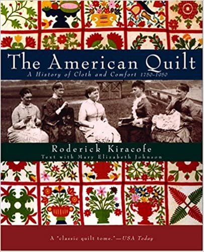 The American Quilt: A History of Cloth and Comfort 1750-1950 ダウンロード