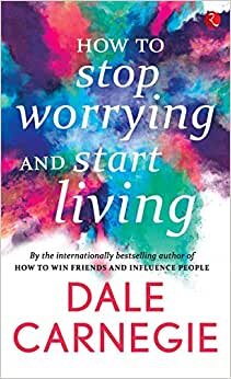 تحميل How to Stop Worrying and Start Living