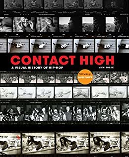 ダウンロード  Contact High: A Visual History of Hip-Hop (English Edition) 本