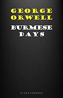 ダウンロード  Burmese Days (English Edition) 本