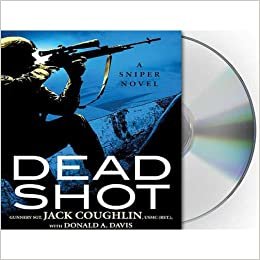 ダウンロード  Dead Shot: A Sniper Novel 本