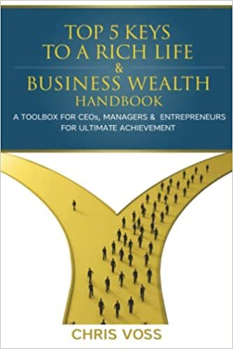 تحميل Top 5 Keys To A Rich Life &amp; Business Wealth Handbook: A Toolbox For CEOs, Managers &amp; Entrepreneurs For Ultimate Achievement