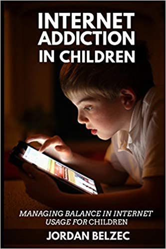 اقرأ Internet Addiction in Children: Managing balance in internet usage for children الكتاب الاليكتروني 