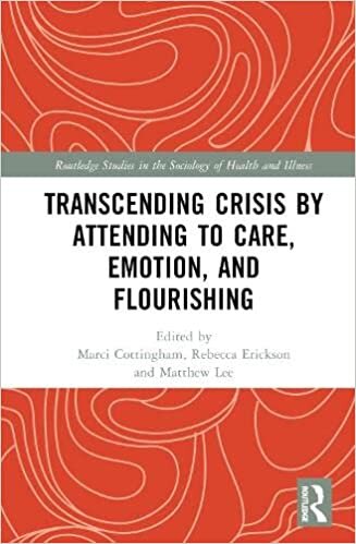 تحميل Transcending Crisis by Attending to Care, Emotion, and Flourishing