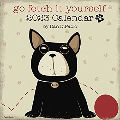 ダウンロード  Go Fetch It Yourself 2023 Wall Calendar 本