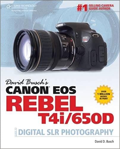ダウンロード  David Busch's Canon EOS Rebel T4i/650D Guide to Digital SLR Photography 本