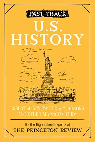 Fast Track: U.S. History: Essential Review for AP, Honors, and Other Advanced Study (High School Subject Review) (English Edition)