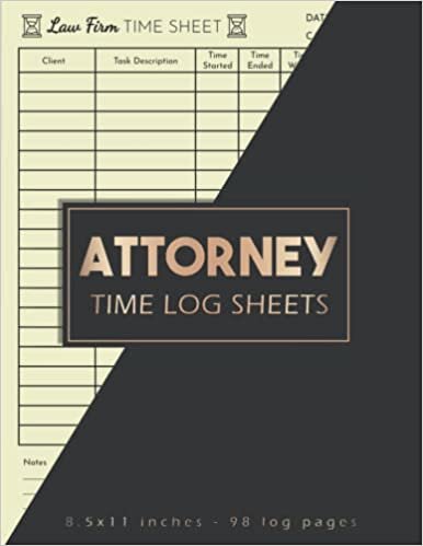  بدون تسجيل ليقرأ Attorney Time Log Sheets: Law Firm Time Sheet Book | A Notebook For Lawyers, Attorneys & Legal Professionals To Record And Track Billable Hours | 8.5'x11' Inch.