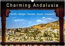 Charming Andalusia (Wall Calendar 2023 DIN A3 Landscape): Picturesque places and cultural treasures in Southern Spain (Monthly calendar, 14 pages )