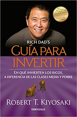 تحميل Guía para invertir / Rich Dad&#39;s Guide to Investing: What the Rich Invest in That the Poor and the Middle Class Do Not!