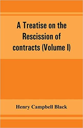 تحميل A treatise on the rescission of contracts and cancellation of written instruments (Volume I)