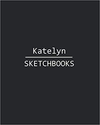 indir Katelyn Sketchbook: 140 Blank Sheet 8x10 inches for Write, Painting, Render, Drawing, Art, Sketching and Initial name on Matte Black Color Cover , Katelyn Sketchbook