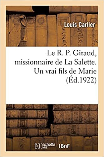 indir Le R. P. Giraud, missionnaire de La Salette, ancien supérieur général de la Congrégation