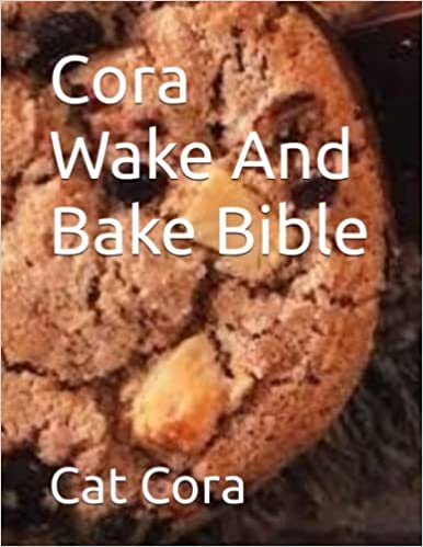 Cora Wake And Bake Bible