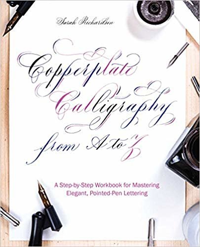 تحميل Copperplate Calligraphy From A To Z: A Step-by-Step Workbook for Mastering Elegant, Pointed-Pen Lettering