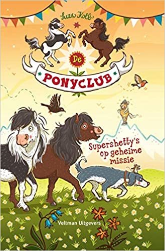 Supershetty's op geheime missie (De ponyclub)