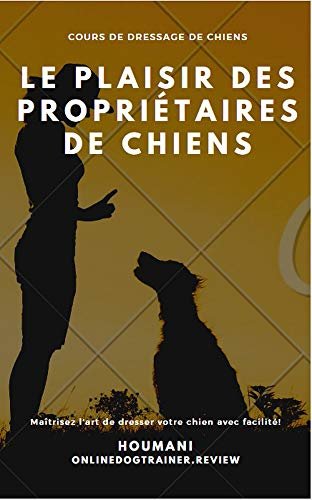 ダウンロード  Le plaisir des propriétaires de chiens (French Edition) 本
