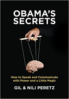 ダウンロード  Obama's Secrets: How to Speak and Communicate with Power and a Little Magic 本