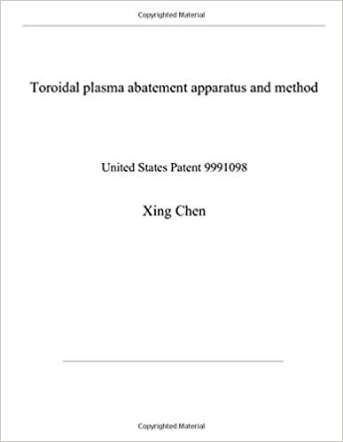 Toroidal plasma abatement apparatus and method: United States Patent 9991098 indir