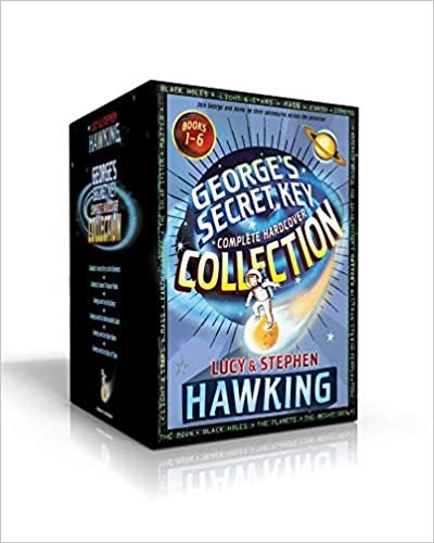 George's Secret Key Complete Hardcover Collection: George's Secret Key to the Universe; George's Cosmic Treasure Hunt; George and the Big Bang; George and the Unbreakable Code; George and the Blue Moon; George and the Ship of Time